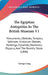 The Egyptian Antiquities In The British Museum V1: Monuments, Obelisks, Temples, Sphinxes, Sculpture, Statues, Paintings, Pyramids, Mummies, Papyrus, by George Long