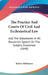 The Practice And Courts Of Civil And Ecclesiastical Law: And The Statements In Mr. Bouverie's Speech On The Subject, Examined (1848) by Robert Phillimore