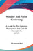 Window And Parlor Gardening: A Guide For The Selection, Propagation And Care Of Houseplants (1895) by Nils Jonsson-Rose