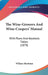 The Wine-Growers And Wine-Coopers' Manual: With Plans And Alcoholic Tables (1878) by William Hardman