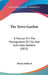 The Town Garden: A Manual For The Management Of City And Suburban Gardens (1855) by Shirley Hibberd