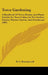 Town Gardening: A Handbook Of Trees, Shrubs, And Plants Suitable For Town Culture In The Outdoor Garden, Window Garden, And Greenhouse (1883) by B. C. Ravenscroft