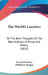 The World's Laconics: Or The Best Thoughts Of The Best Authors, In Prose And Poetry (1852) by Everard Berkeley, William B. Sprague