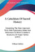 A Catechism Of Sacred History: Containing The Most Important Parts, With Explanatory Notes And References To Which Is Added A Vocabulary Of Proper Na by William Emblow