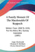 A Family Memoir Of The Macdonalds Of Keppoch: Written From 1800 To 1820, For His Niece, Mrs. Stanley Constable (1885) by Angus MacDonald, Clements R. Markham, Charles Edward Stuart