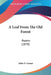 A Leaf From The Old Forest: Poems (1870) by John D. Cossar