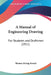 A Manual of Engineering Drawing: For Students and Draftsmen (1911) by Thomas Ewing French