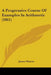 A Progressive Course Of Examples In Arithmetic (1861) by James Watson