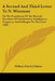 A Second And Third Letter To N. Wiseman: On The Foundation Of The Romish Doctrines Of Satisfactions, Indulgences, Purgatory, And Suffrages For The Dea by William Patrick Palmer