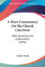 A Short Commentary On The Church Catechism: With Questions For Examination (1836) by Charles Wesley