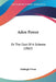 Aden Power: Or The Cost Of A Scheme (1862) by Farleigh Owen