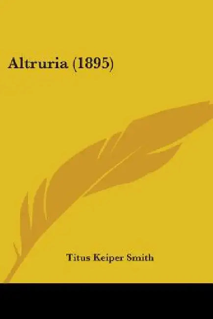 Altruria (1895) by Titus Keiper Smith