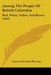 Among The People Of British Columbia: Red, White, Yellow, And Brown (1903) by Frances Elizabeth Herring