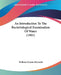 An Introduction To The Bacteriological Examination Of Water (1901) by William Heaton Horrocks