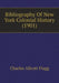 Bibliography Of New York Colonial History (1901) by Charles Allcott Flagg, Judson Toll Jennings