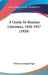 A Guide To Russian Literature, 1820-1917 (1920) by Moissaye Joseph Olgin
