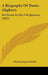 A Biography Of Dante Alighieri: Set Forth As His Life Journey (1922) by Denton Jaques Snider