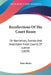 Recollections Of The Court Room: Or Narratives, Scenes And Anecdotes From Courts Of Justice (1859) by Peter Burke