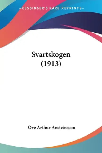 Svartskogen (1913) by Ove Arthur Ansteinsson