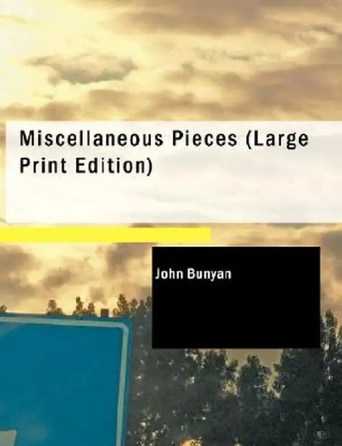 Miscellaneous Pieces by John Bunyan