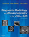 Diagnostic Radiology and Ultrasonography of the Dog and Cat by J. Kevin Kealy, Hester McAllister, John P. Graham