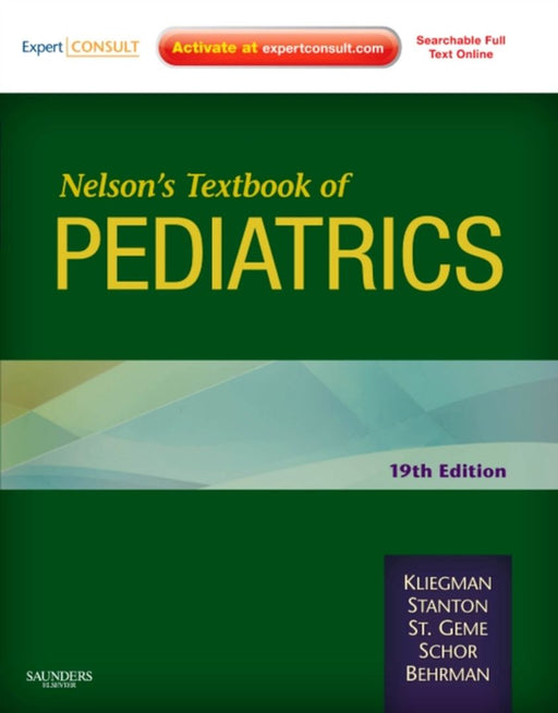Nelson Textbook Of Pediatrics by Robert M. Kliegman