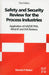 Safety And Security Review For The Process Industries: Application of HAZOP, PHA, What-IF and SVA Reviews by Dennis P. Nolan