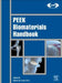PEEK Biomaterials Handbook by Steven M. Kurtz