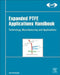 Expanded PTFE Applications Handbook: Technology, Manufacturing and Applications by Sina Ebnesajjad