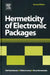 Hermeticity of Electronic Packages by Hal Greenhouse