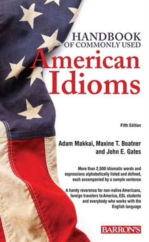 Handbook Of Commonly Used American Idioms by Adam Makkai