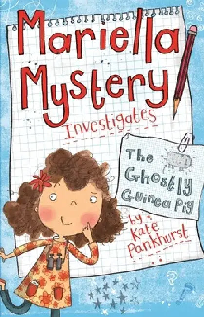 Mariella Mystery Investigates the Ghostly Guinea Pig by Kate Pankhurst