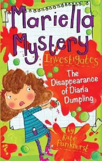 Mariella Mystery Investigates the Disappearance of Diana Dumpling by Kate Pankhurst