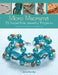 Micro Macramé 25 Superfine Jewelry Projects: Every Technique Explained, for Beginners Up by Jenny Townley