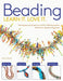 Beading: Techniques and Projects to Build a Lifelong Passion for Beginners Up by Jean Power
