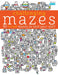 Challenging Mazes: 80 Timed Mazes to Test Your Skill! by Lisa Mallet