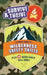 Survive & Thrive: A Pocket Guide to Wilderness Safety Skills by Moira Butterfield
