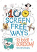 100 Screen Free Ways to Beat Boredom! by Kris Hirschmann
