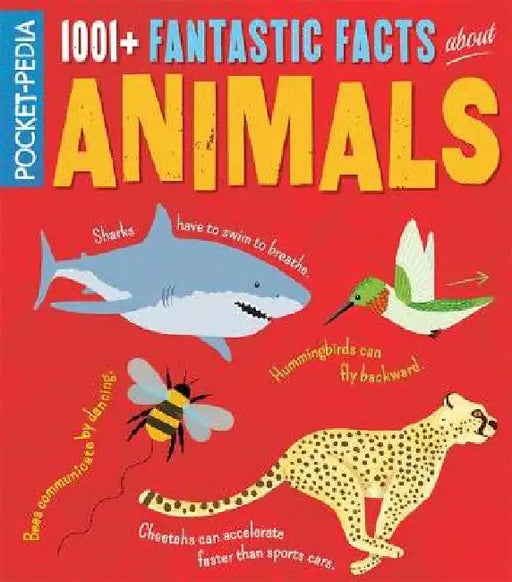 1001+ Fantastic Facts about Animals by Claire Hibbert