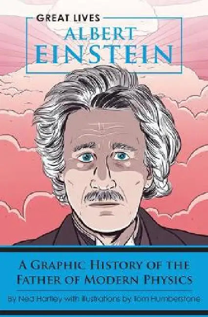 Albert Einstein: Graphic Biographies by Tammy L. Enz