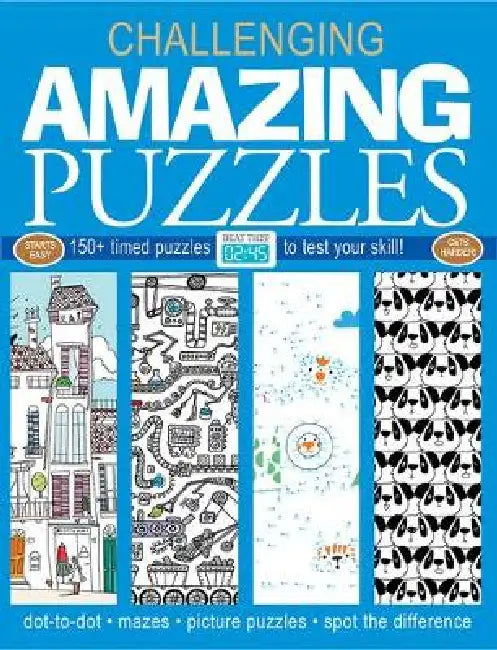 Amazing Puzzles: 155+ Timed Puzzles to Test Your Skill by Elizabeth Golding