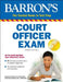 Court Officer Exam by Barron's Educational Series