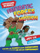 Fantastic Forces and Motion: Discover the Science Behind Superpowers and Become Supersmart by Joy Lin