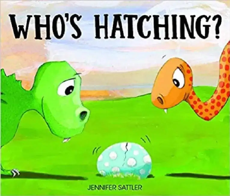 Who's Hatching? by Jennifer Sattler