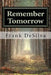 Remember Tomorrow by Frank L. Desilva
