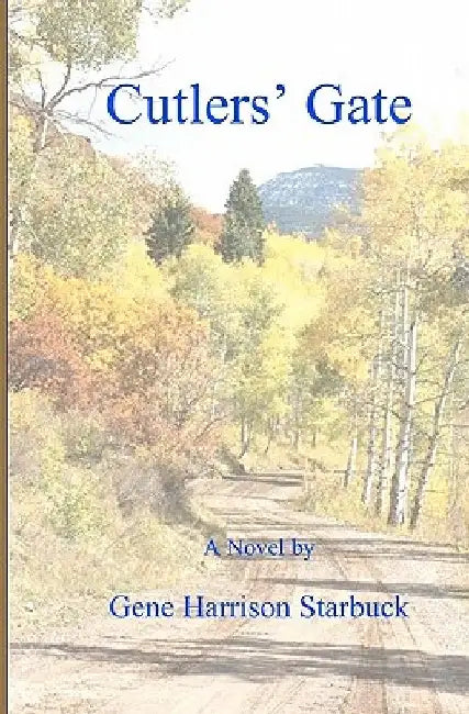 Cutlers' Gate by Gene Harrison Starbuck