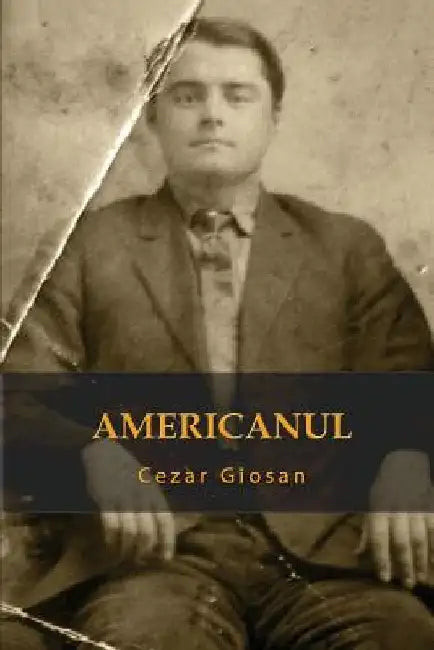 Americanul by Giosan, Cezar