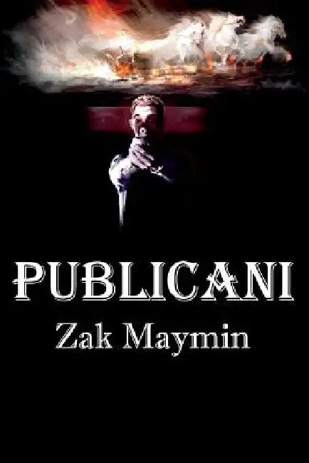 Publicani by Zak Maymin
