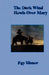 The Dark Wind Howis Over Mary by Fay Risner