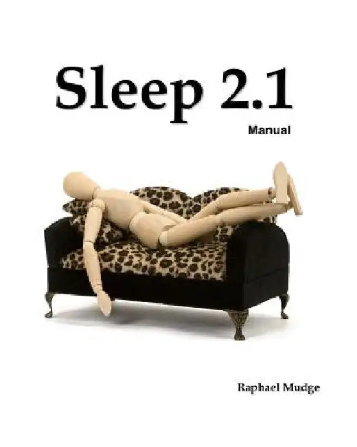 Sleep 2.1 Manual by Raphael Mudge